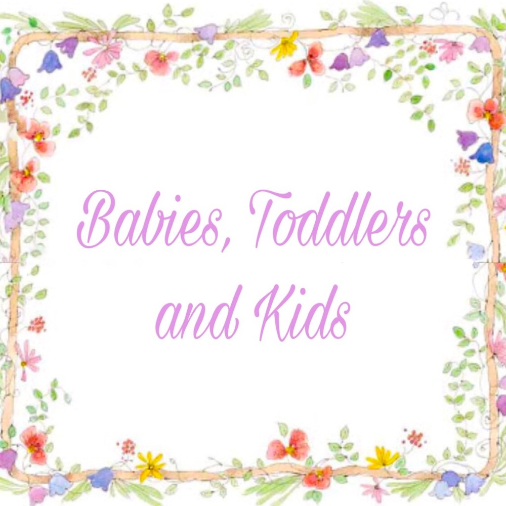 Babies, Toddlers and Kids
